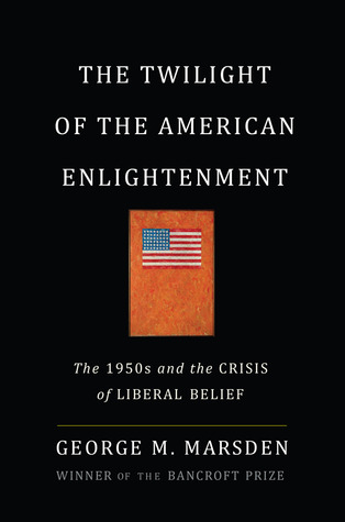 The Twilight of American Enlightenment